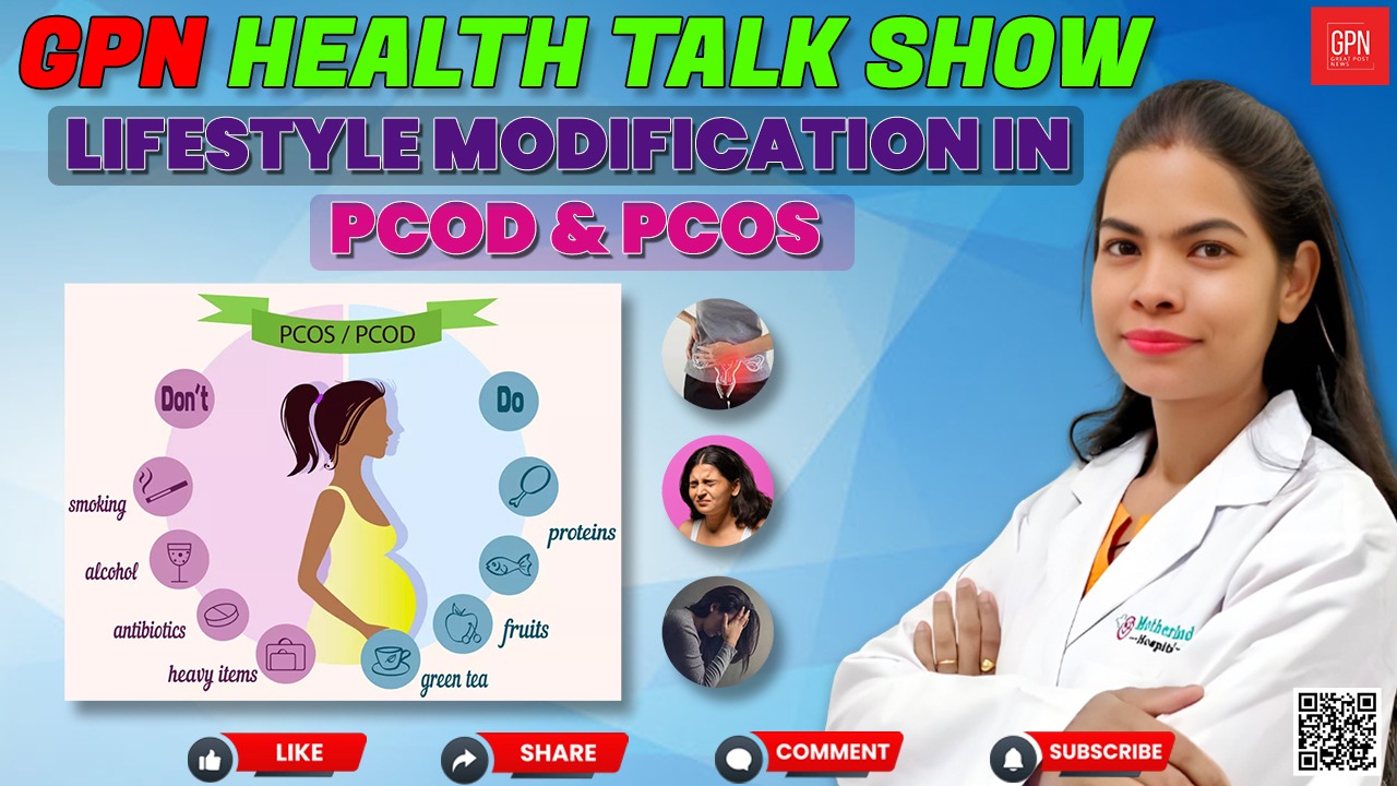 Lifestyle modification in PCOD & PCOS with Dr Bandana Yadav   Great Post News