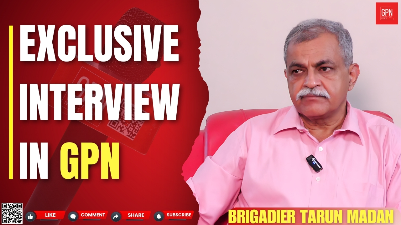 Unveiling Wisdom: Exclusive Interview with Brigadier Tarun Madan || Great Post News