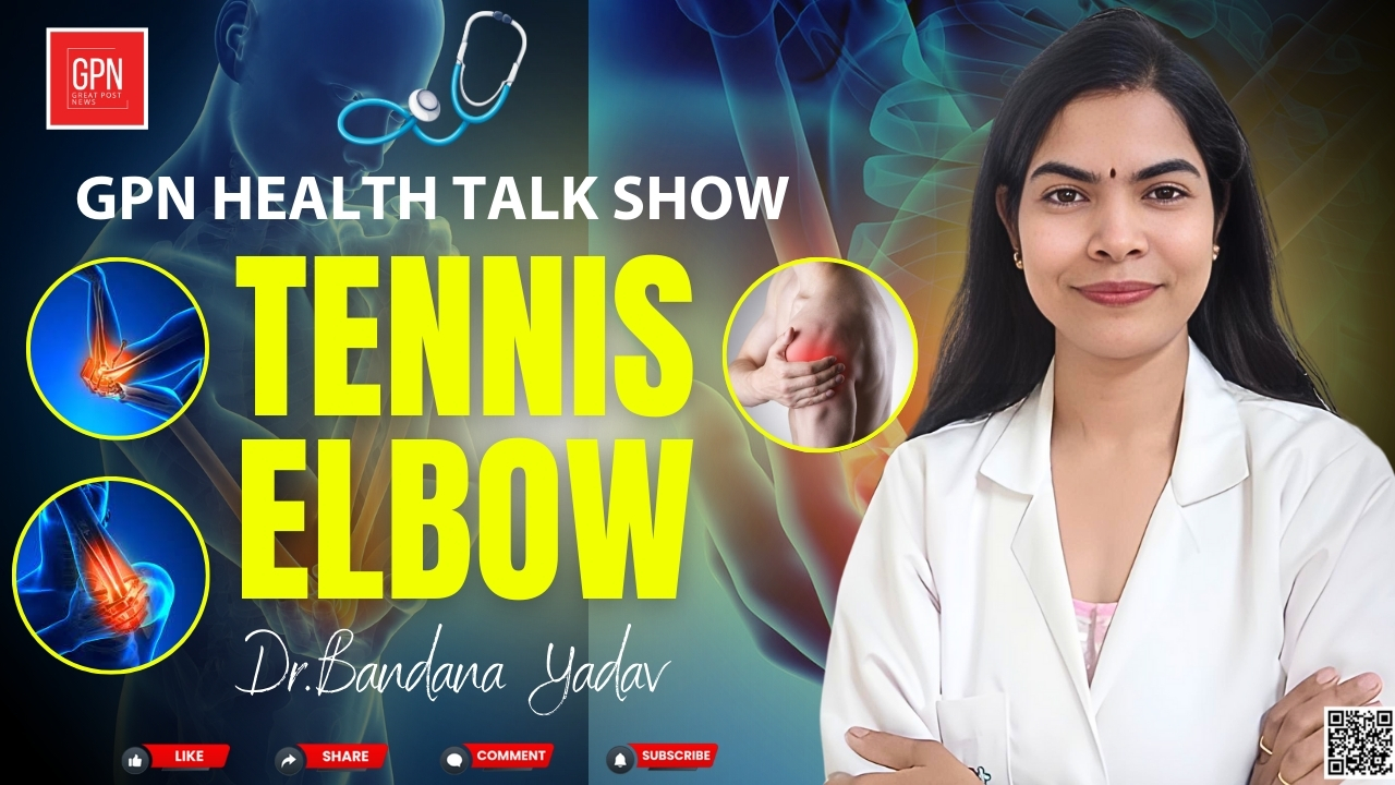 Understanding Tennis Elbow: Solutions and Insights with Dr. Bandna Yadav Great Post News