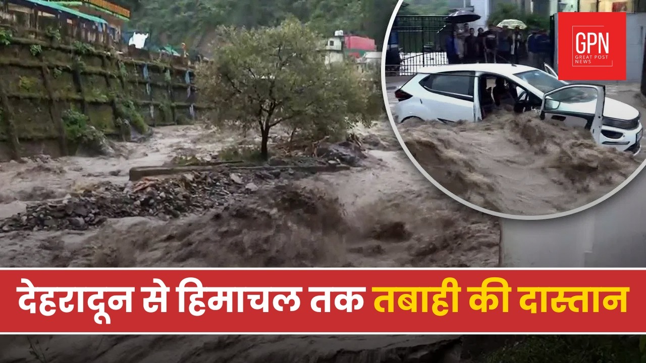 Disaster in the Mountains: Why Dehradun and Himachal Are Sinking || Great Post News