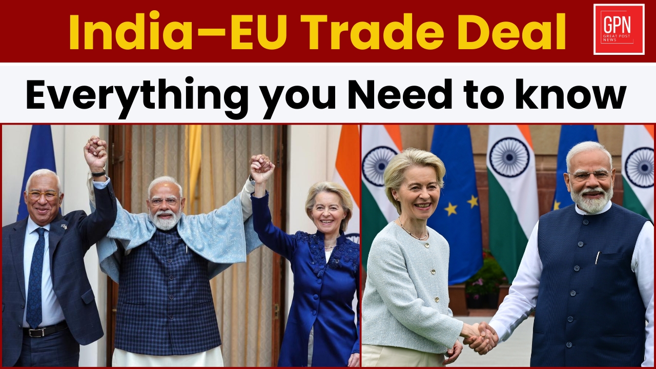 India–EU Trade Deal : Everything you Need to know || Great Post News || #indiaeutradedeal
